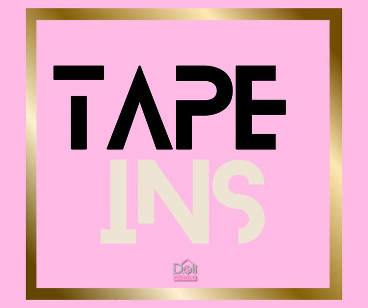 Tape Ins