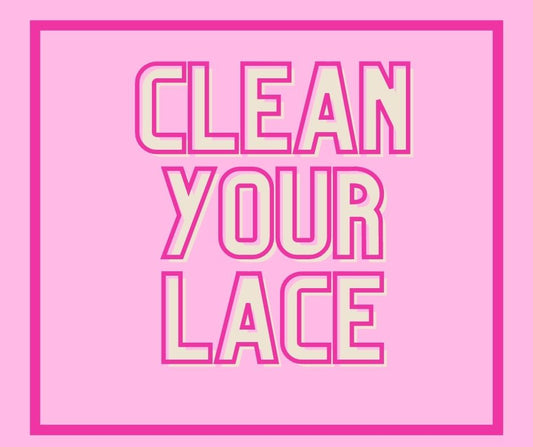 Clean YOUR Lace (course)